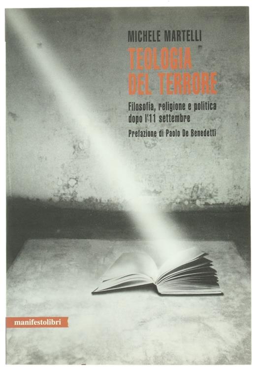 Teologia del terrore. Filosofia, religione e politica dopo l'11 settembre