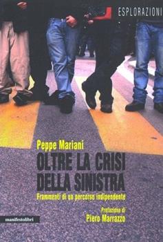 Libro Oltre la crisi della sinistra Giuseppe Mariani
