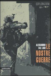 Le nostre guerre - Alessandro Dal Lago - copertina