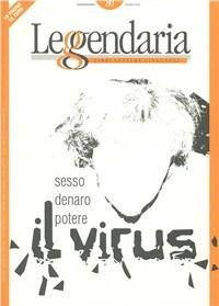 Leggendaria. Vol. 80: Il virus. Sesso, denaro, potere. - copertina