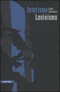 Interismo-leninismo. La concezione materialistica della zona: breve corso - Luigi Cavallaro - copertina
