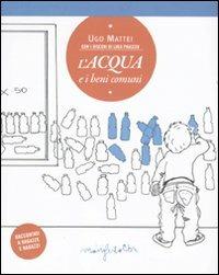 L' acqua e i beni comuni - Ugo Mattei - copertina