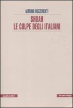 Shoah. Le colpe degli italiani