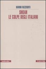 Shoah. Le colpe degli italiani