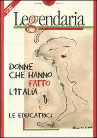 Leggendaria. Vol. 87: Donne che hanno fatto l'italia: le educatrici. - copertina