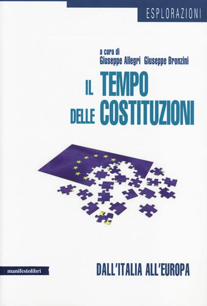 Il tempo delle costituzioni. Dall'Italia all'Europa - copertina
