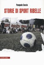 Storie di sport ribelle