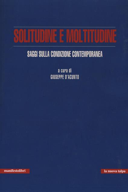 Solitudine e moltitudine. Saggi sulla condizione contemporanea - copertina