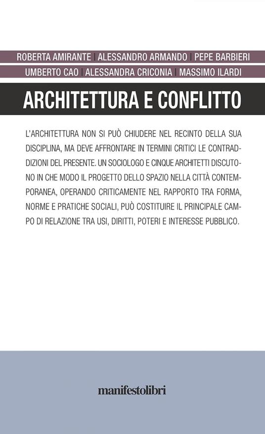 Architettura e conflitto - Roberta Amirante,Alessandro Armando,Pepe Barbieri - copertina