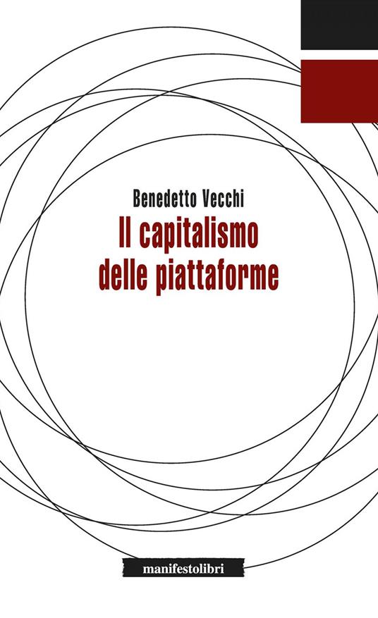 Il capitalismo delle piattaforme - Benedetto Vecchi - ebook