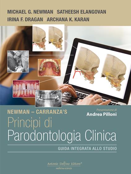 Principi di parodontologia clinica. Guida integrata allo studio - Michael G. Newman,Satheesh Elangovan,Irina F. Dragan - copertina