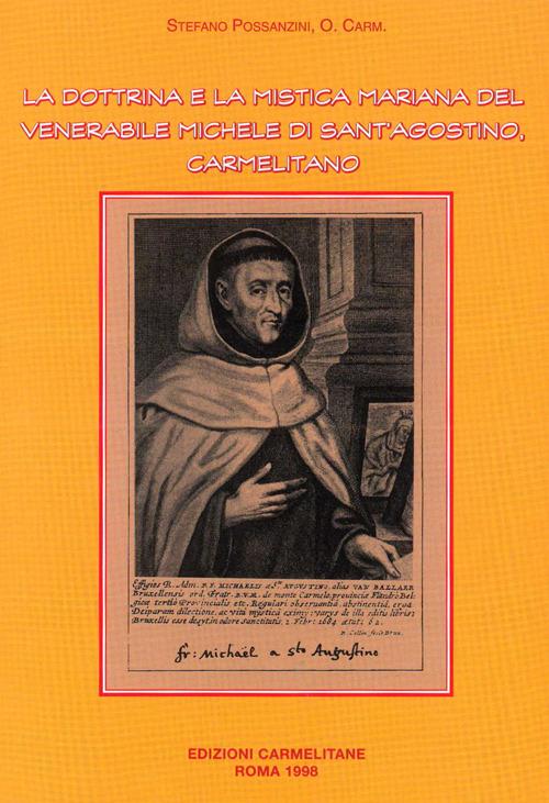 La dottrina e la mistica mariana nel ven. Michele di S. Agostino, carmelitano - Stefano Possanzini - copertina