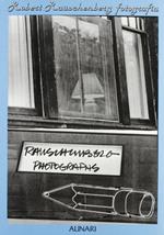 Robert Rauschenberg. Fotografia (1949-1965). Ediz. illustrata