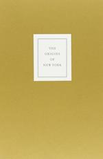 The origins of New York. Commentary to the facsimile edition of «Nieuw Amsterdam». Ediz. illustrata
