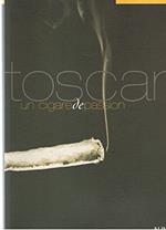 Toscani. Un cigar de passion. Ediz. illustrata