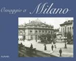 Omaggio a Milano. Ediz. italiana e inglese