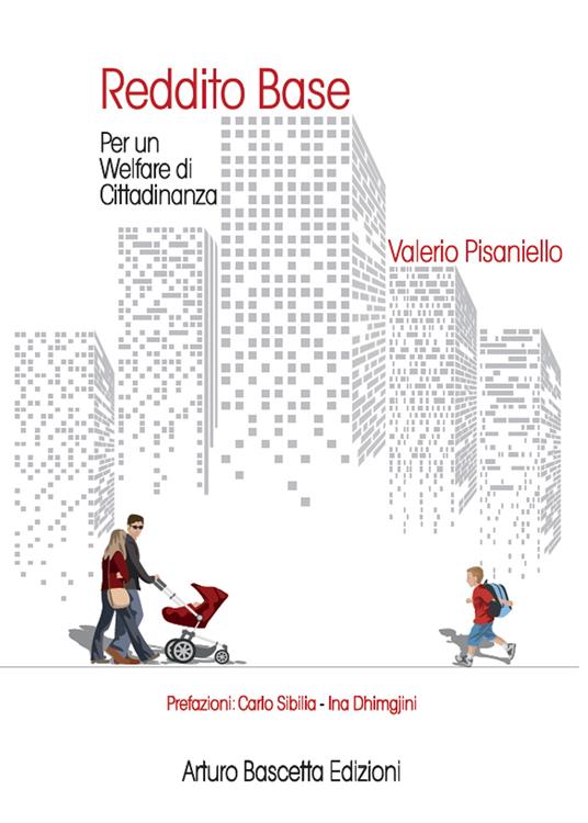 Reddito base. Per un welfare di cittadinanza - Valerio Pisaniello - copertina