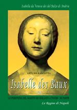 Isabelle Des Baux. Vol. 3: Le peripezie del marito re esiliato a Tours