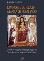 Il principato dei «giudei» a Barola del Monte Sacro. La Trinità di Cava dell'Episcopio di San Marco d'Eca capitale mariana alla Ripalonga di Vieste