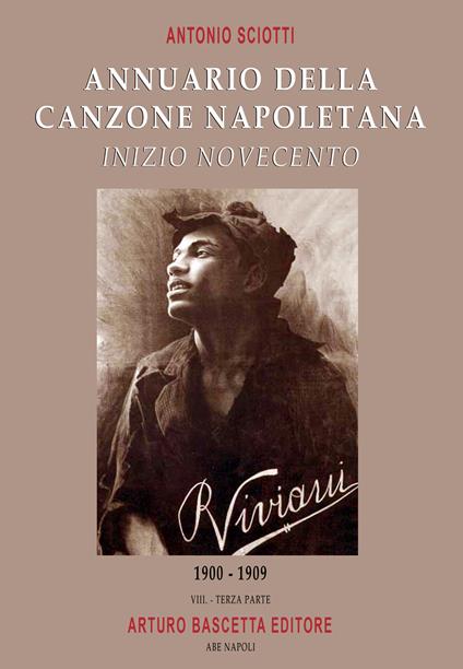 Annuario della canzone napoletana inizio Novecento. Vol. 3: 1900–1909 - Antonio Sciotti - copertina