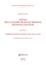 Annali della stampa musicale romana dei secoli XVI-XVII. Vol. 1\1: Edizioni di musica pratica dal 1601 al 1650.