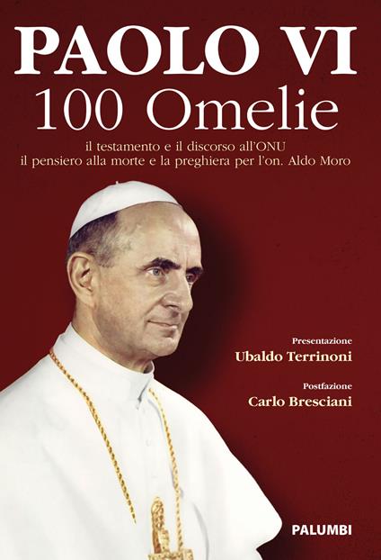 Paolo VI. 100 omelie. Il pensiero alla morte e la preghiera per l'on. Aldo Moro - Paolo VI - copertina
