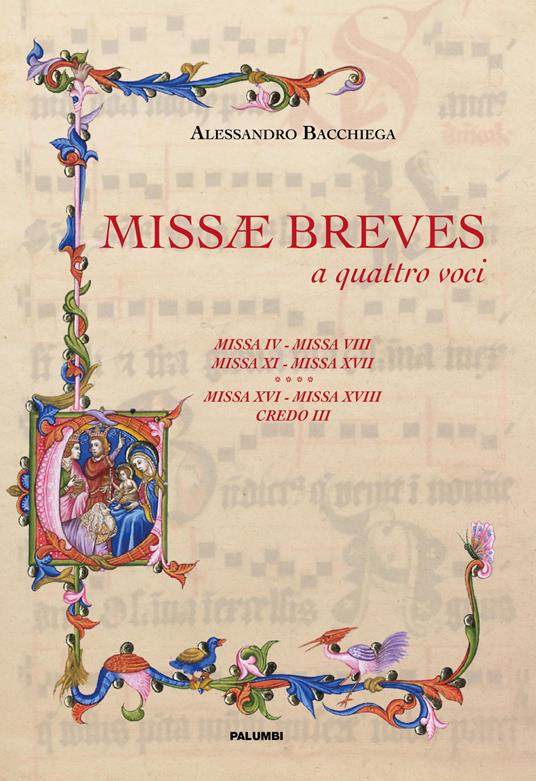 Missae breves a quattro voci. Missa IV, missa VIII, missa XI, missa XVII, missa XVI, missa XVIII, credo III - Alessandro Bacchiega - copertina