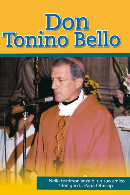 Don Tonino Bello - Benigno Luigi Papa - copertina