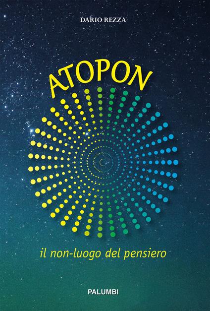 Atopon. Il non-luogo del pensiero - Dario Rezza - copertina