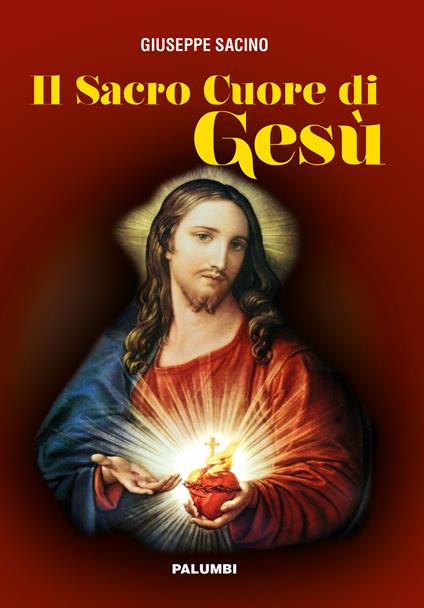 Il sacro cuore di Gesù - Giuseppe Sacino - copertina