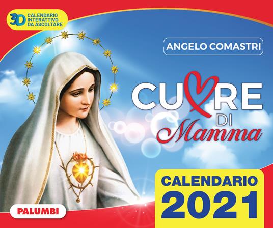 Cuore di mamma. Calendario 2021 - Angelo Comastri - copertina
