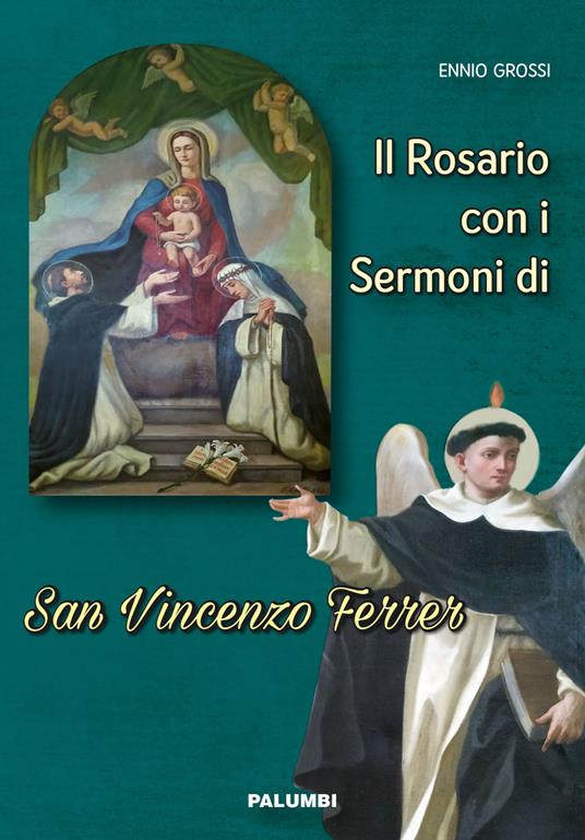 Il rosario con i sermoni di San Vincenzo Ferrer - Ennio Grossi - copertina