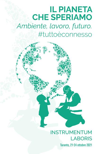 Il pianeta che speriamo. Ambiente, lavoro, futuro #tuttoèconnesso - copertina