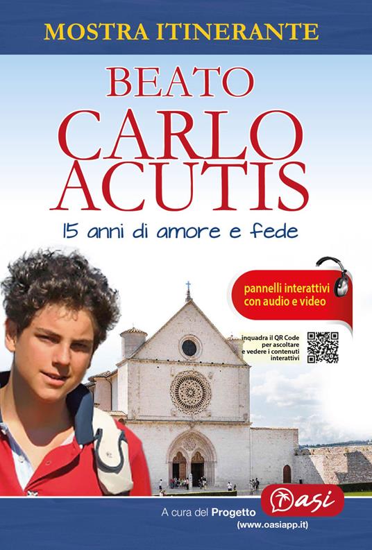 Beato Carlo Acutis. 15 anni di amore e fede. Mostra itinerante - copertina