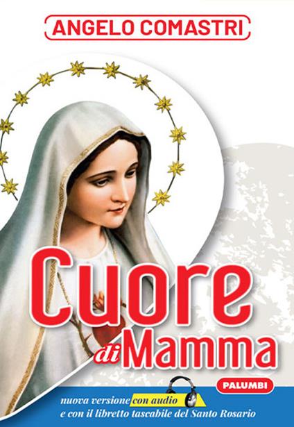 Cuore di mamma. Con Libro con legatura a punto metallico - Angelo Comastri - copertina
