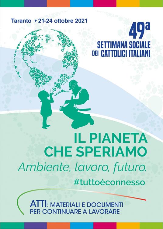 Il pianeta che speriamo. Ambiente, lavoro, futuro #tuttoèconnesso. Con Contenuto digitale per accesso online - copertina