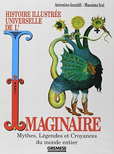 Histoire illustrée universelle de l'imaginaire - Antonino Anzaldi,Massimo Izzi - copertina