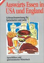 Auswarts Essen in Usa und England