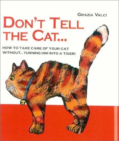 Don't tell the cat... - Grazia Valci - copertina