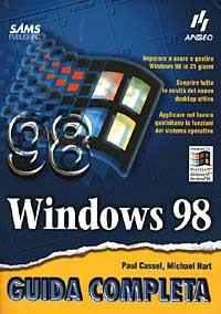 Windows 98. Guida completa - Paul Cassel,Michael Hart - copertina