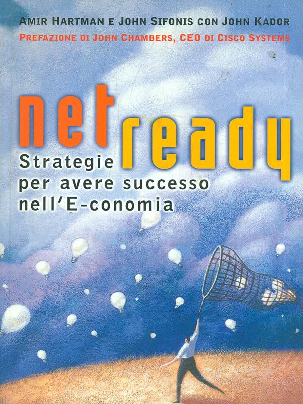 Net ready. Strategie per avere successo nell'e-conomia