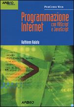 Programmazione Internet con VBScript e JavaScript