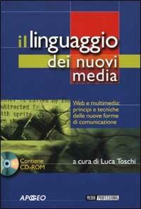 Il linguaggio dei nuovi media. Con CD-ROM - copertina