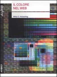 Il colore nel web - Molly E. Holzschlag - copertina
