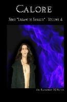 Libro Calore (Legami di sangue). Vol. 4 Amy Blankenship