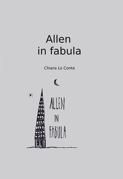 Allen in fabula - Chiara Lo Conte - ebook
