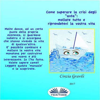 Come Superare La Crisi Degli ‘anta’: Mollate Tutto E Riprendetevi La Vostra Vita