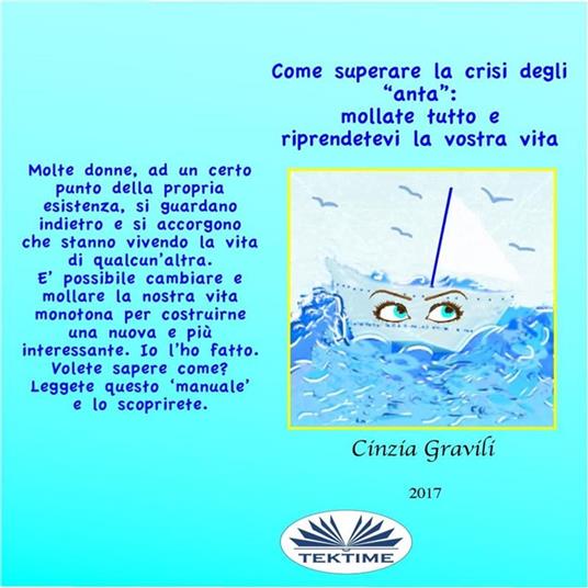 Come Superare La Crisi Degli ‘anta’: Mollate Tutto E Riprendetevi La Vostra Vita