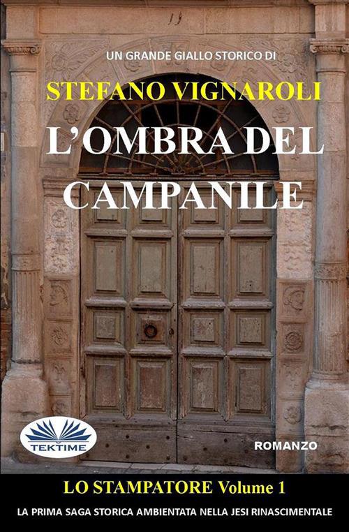 L' ombra del campanile - Stefano Vignaroli - ebook