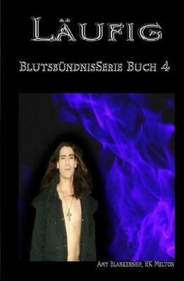Läufig. Blutsbündnis. Vol. 4 - Amy Blankenship,R. K. Melton - copertina